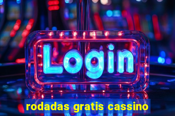 rodadas gratis cassino